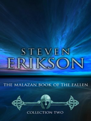 cover image of The Malazan Book of the Fallen--Collection 2